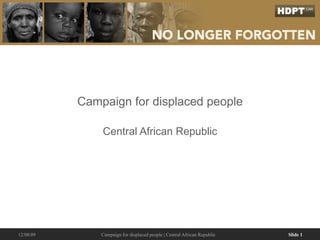 Campaign for displaced people Central African Republic 