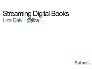 Streaming Digital Books: IDPF Digital Book 2012 presentation