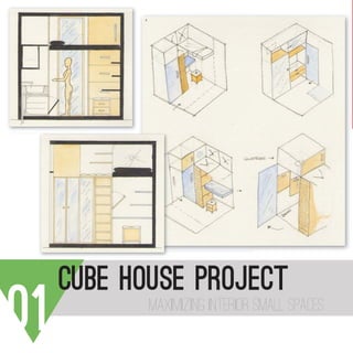 CUBE HOUSE PROJECT
01 maximizing interior small spaces
18
a) Sezione che mostra la zona studio, la
sovrastante zona letto e la zona cottura.
b) Sezione che mostra l’entrata del
bagno, la zona studio e la sovrastante
zona letto.
aa
sections
hand drawing
ink and
watercolour
20
a) Schizzi di progetto che raffigurano l’interno
della casa 3x3m .
b) raffigurazione di come funzionano i vari
servizi del bagno incastrati nella parete.
sectionsa
18
a) Sezione che mostra la zona studio, la
sovrastante zona letto e la zona cottura.
b) Sezione che mostra l’entrata del
bagno, la zona studio e la sovrastante
zona letto.
a
 