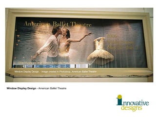 Window Display Design  - American Ballet Theatre 