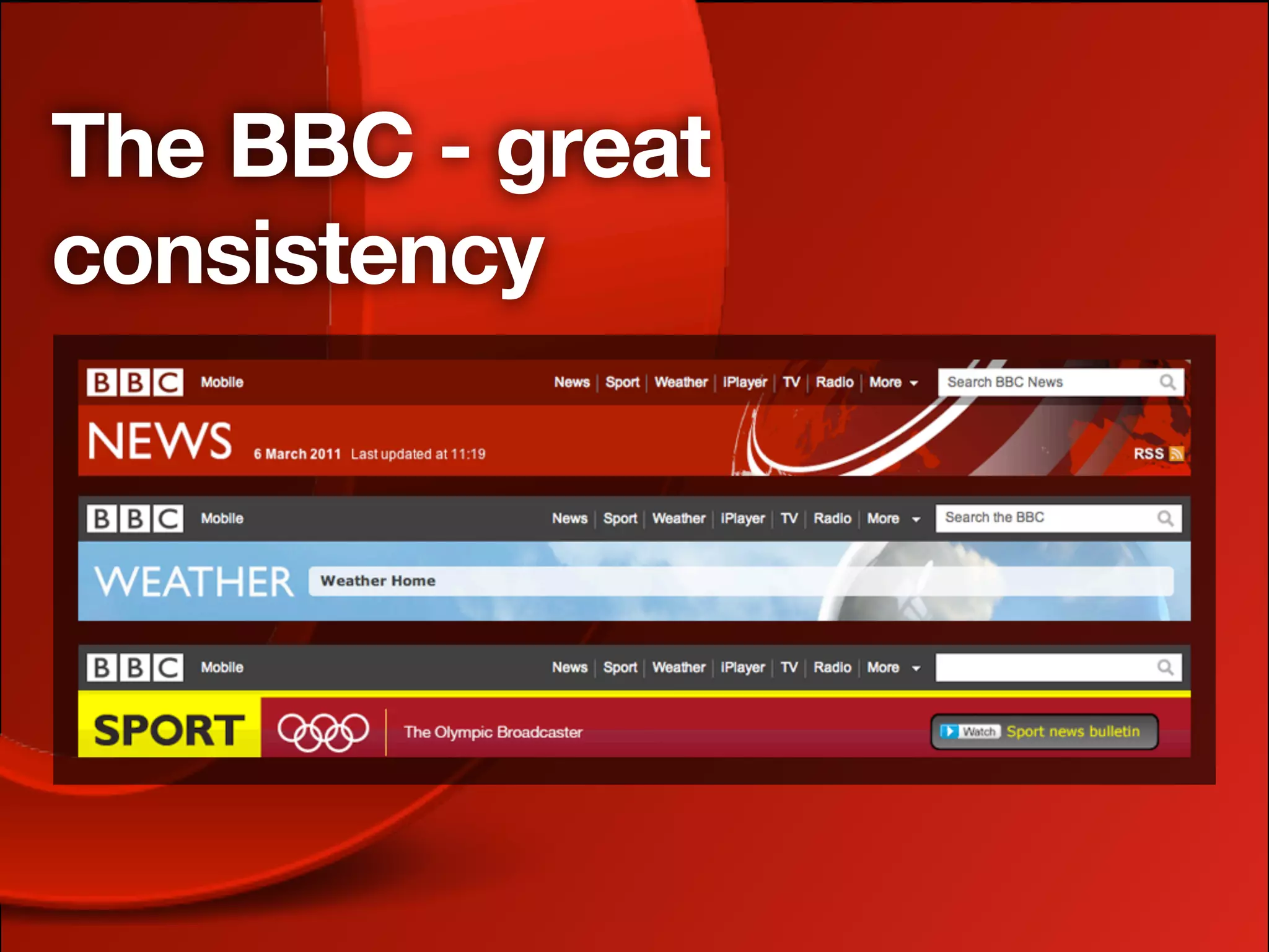 The BBC - great
consistency
 