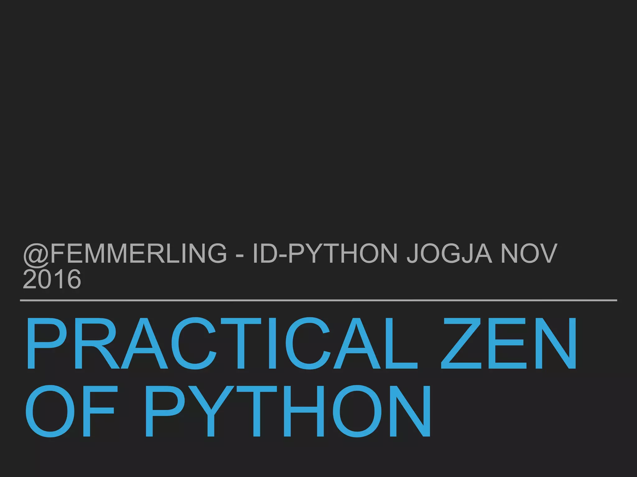 Practical Zen of Python | PPTX