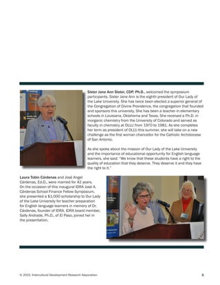 5© 2015, Intercultural Development Research Association
Sister Jane Ann Slater, CDP, Ph.D., welcomed the symposium
partici...