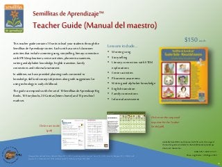 This teacher guide contains 10 units to lead your students through the
Semillitas de Aprendizaje stories. Each unit has a ...