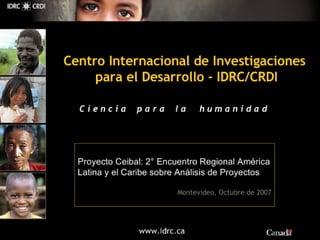 IDRC y los proyectos 1:1