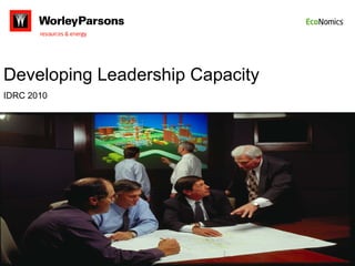 Developing Leadership Capacity IDRC 2010 
