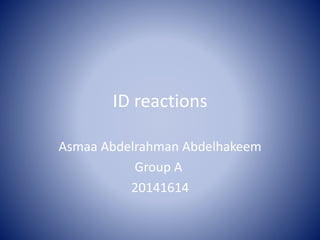 Id reactions | PPTX