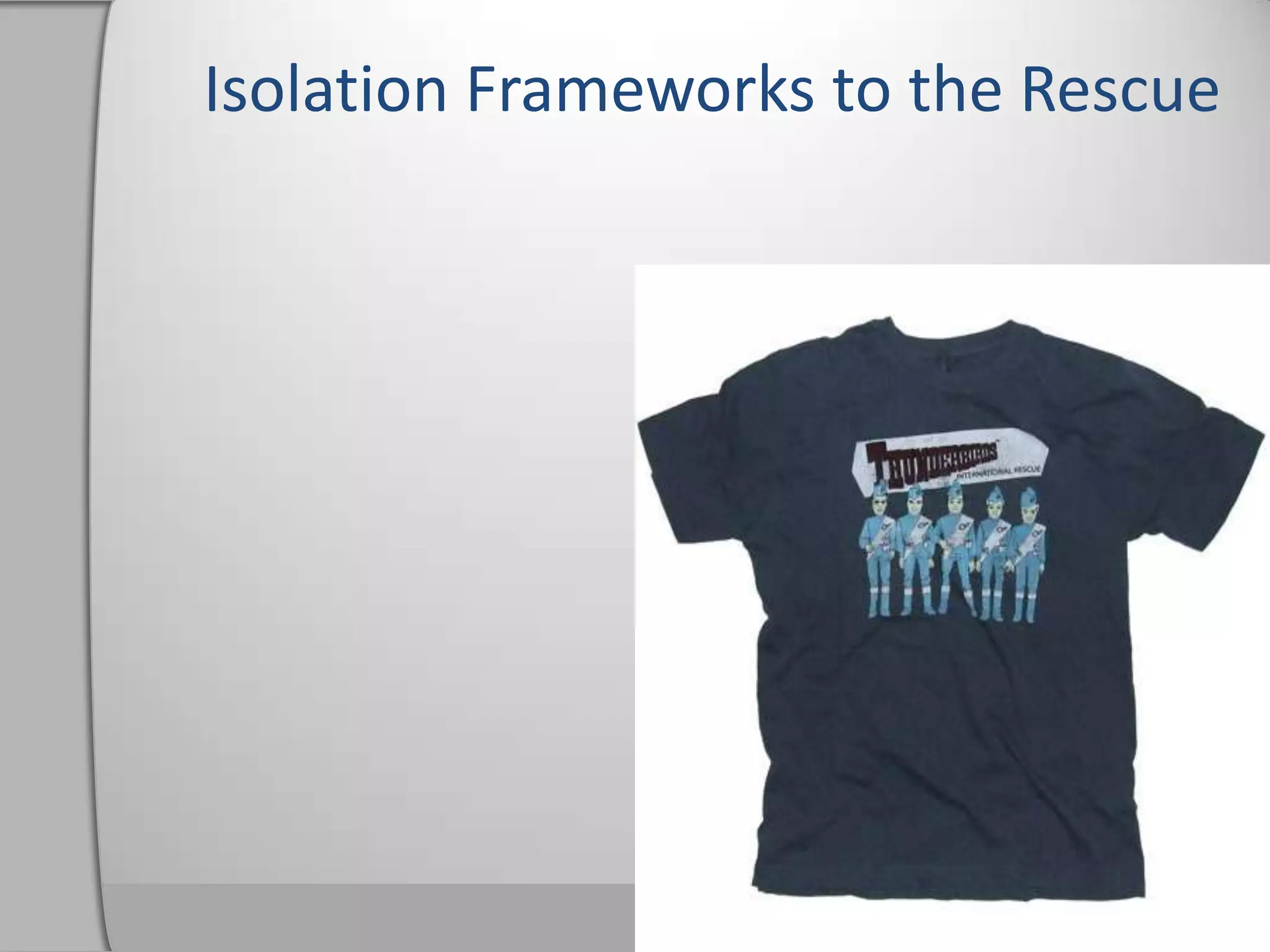 Fakes help change behavior without changing the code 