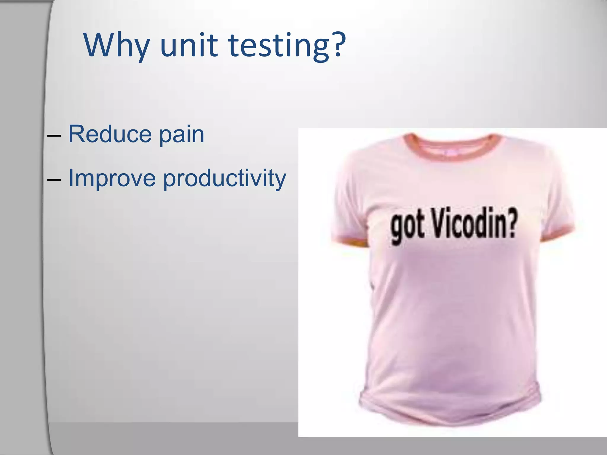 Automated unit testing shorten the feedback cycle