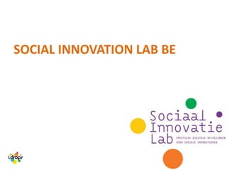 SOCIAL INNOVATION LAB BE
 