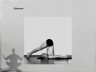 Halasana
 