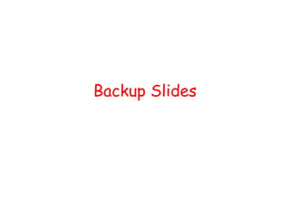 Backup Slides
 