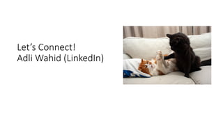 Let’s Connect!
Adli Wahid (LinkedIn)
 