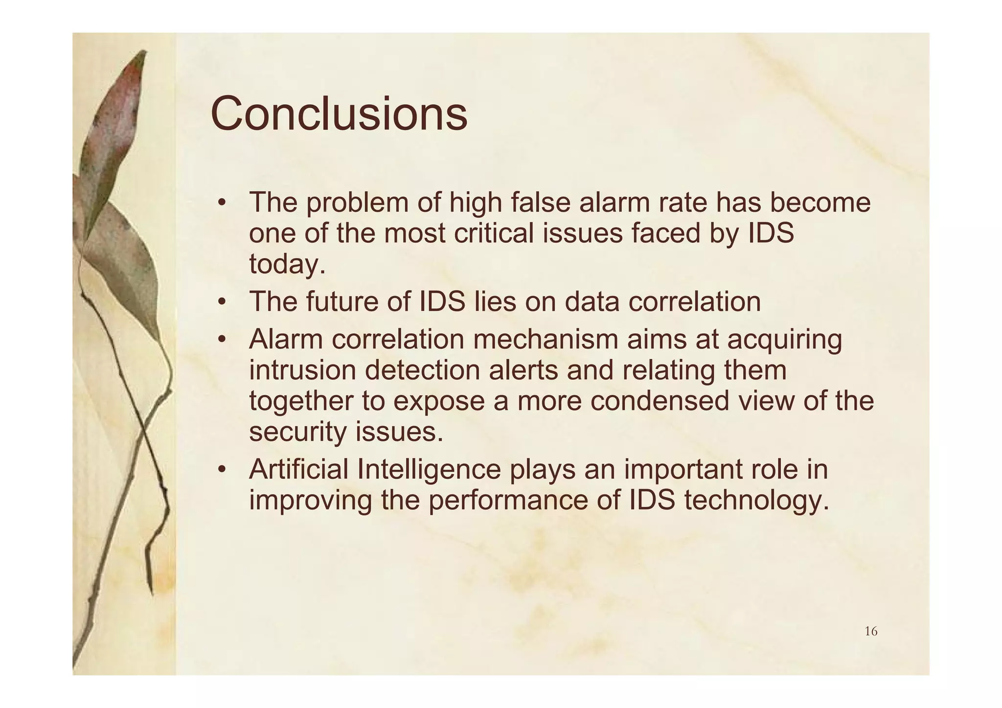 IDS - Fact, Challenges and Future