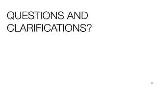QUESTIONS AND
CLARIFICATIONS?
52
 