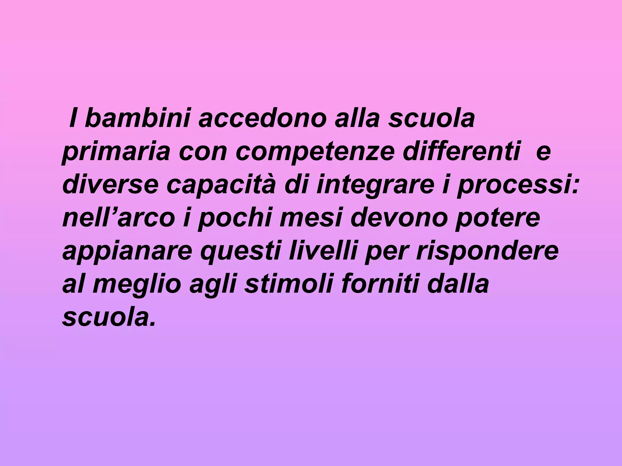 l’evolutività e la diversa espressività del disturbo nel corso dello sviluppo
