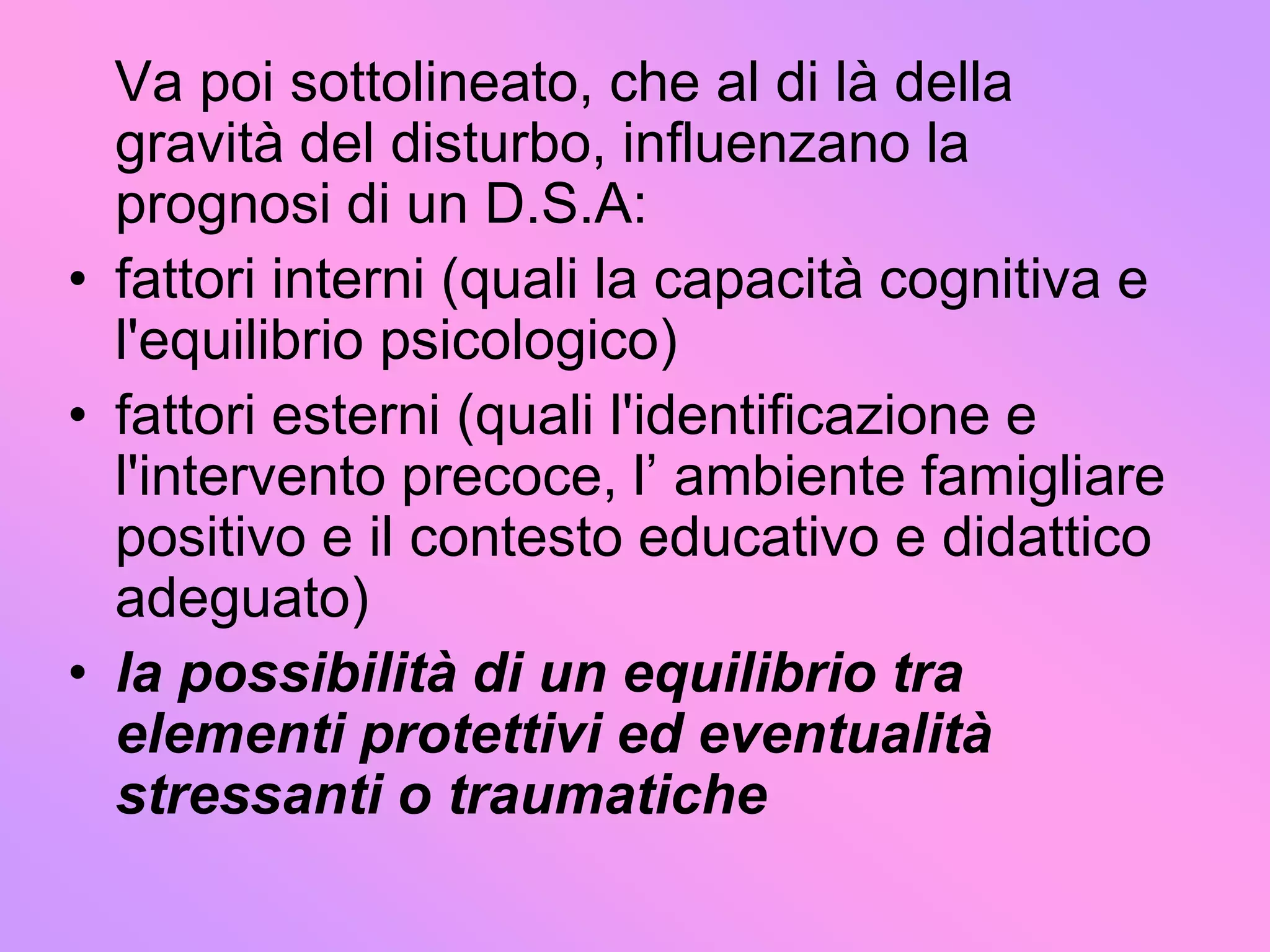 Descrivere  brevemente i disturbi d l percorso diagnostico