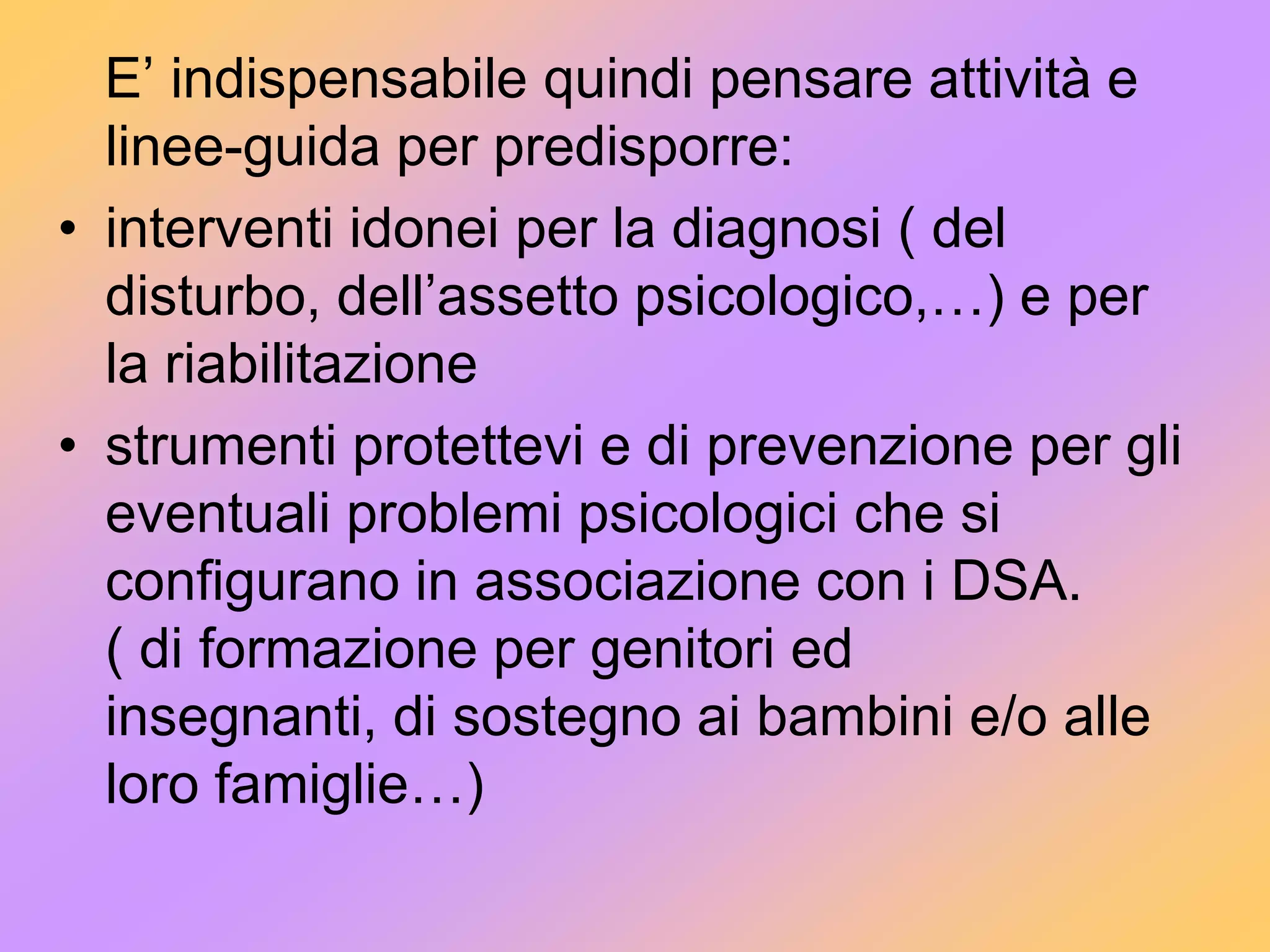  DISTURBI SPECIFICI DI SCRITTURADisgrafiaSi presenta come una distorsione della melodia cinetica dello scritto, è un deficit nella  realizzazione grafica     Occorre valutare:pressione esercitata sul foglio