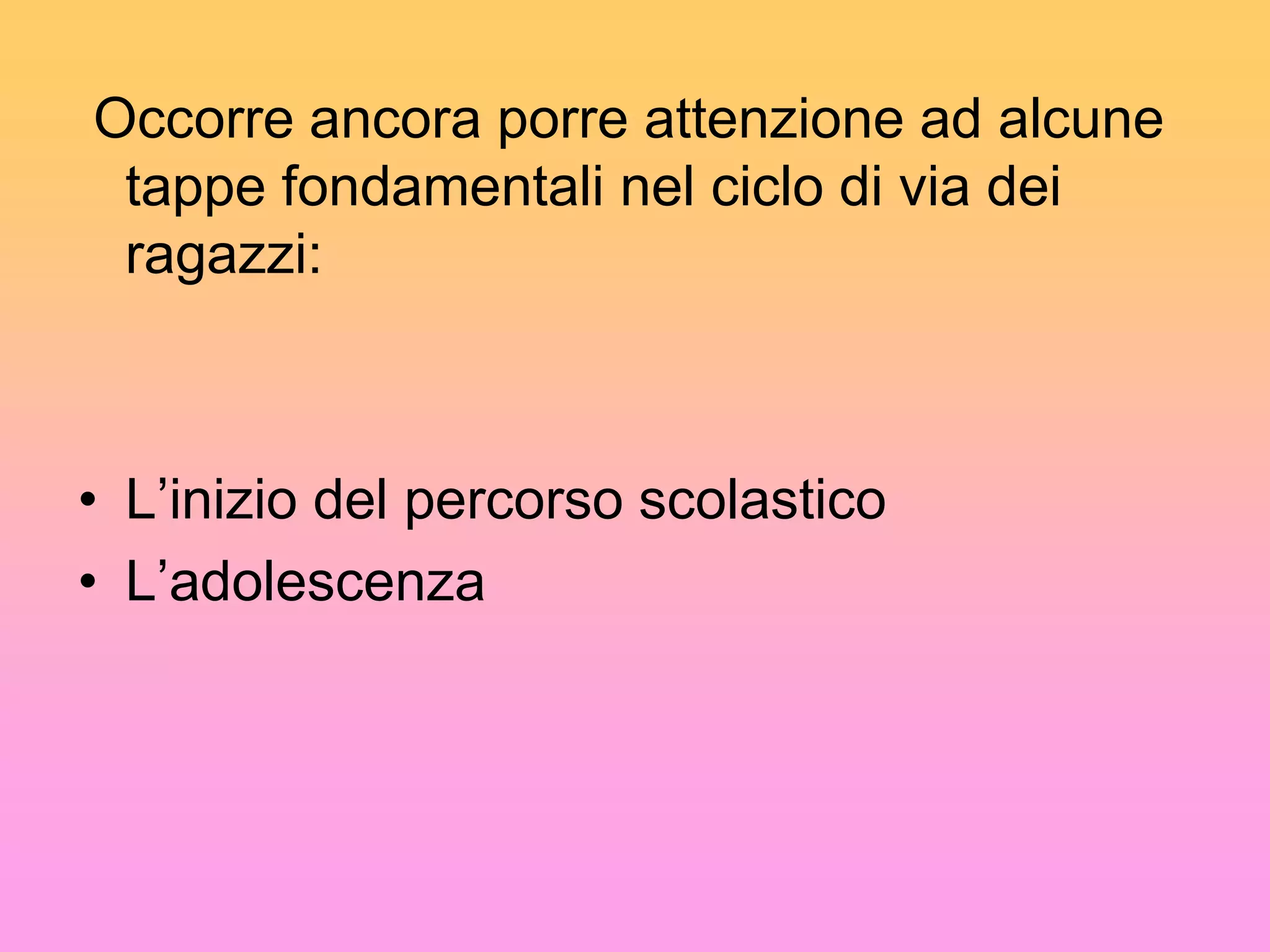 ritoccatura del segno già tracciato