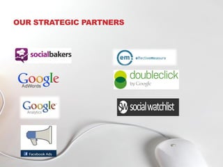 OUR STRATEGIC PARTNERS
 