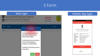 S Form
Web login Mobile App login
 