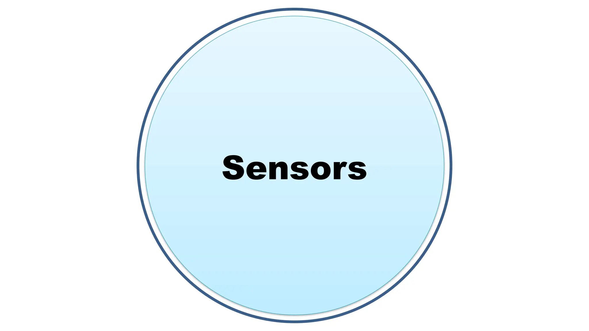 Sensors
 