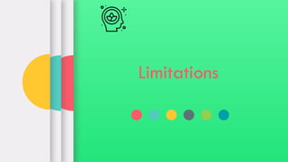 Limitations
 