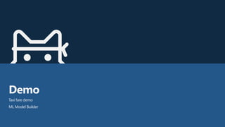 #insiderDevTour
Demo
Taxi fare demo
ML Model Builder
 