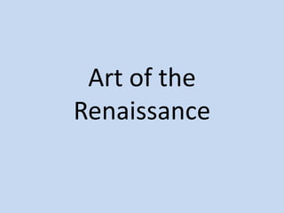 Art of the Renaissance 
