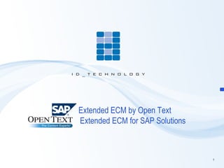Extended ECM by Open Text   Extended ECM for SAP Solutions  