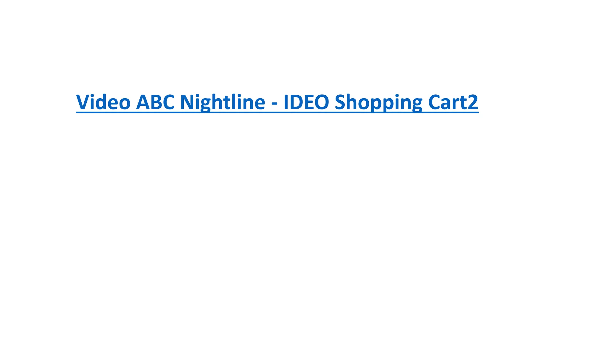 Video ABC Nightline - IDEO Shopping Cart2