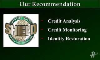 Credit Analysis Credit Monitoring Identity Restoration  