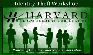 Protecting Families, Finances, and Your Future 