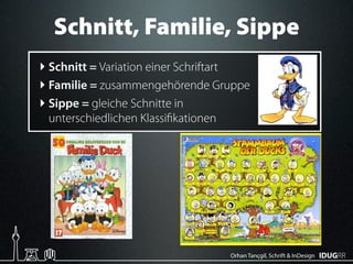 Schnitt, Familie, Sippe
‣ Schnitt = Variation einer Schriftart
‣ Familie = zusammengehörende Gruppe
‣ Sippe = gleiche Schn...