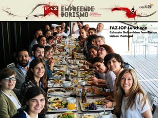 FAZ-IOP Luncheon
Calouste Gulbenkian Foundation
Lisbon, Portugal
 