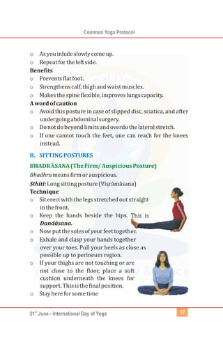 st
21 June - International Day of Yoga
Common Yoga Protocol
19
o Bend the head back and stretch the neck
muscles; inhale a...