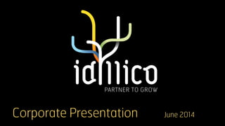 Corporate Presentation June 2014 
 