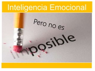 Inteligencia Emocional
 