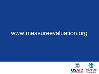 www.measureevaluation.org
 