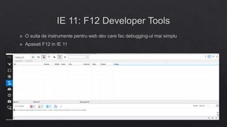Internet Explorer 11 Enterprise Mode & F12 Developer Tools