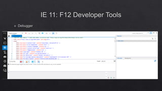 Internet Explorer 11 Enterprise Mode & F12 Developer Tools