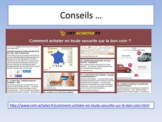 Conseils …
http://www.cmt-acheter.fr/comment-acheter-en-toute-securite-sur-le-bon-coin.html
 