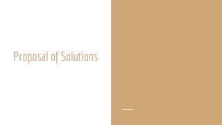 Proposal of Solutions
 