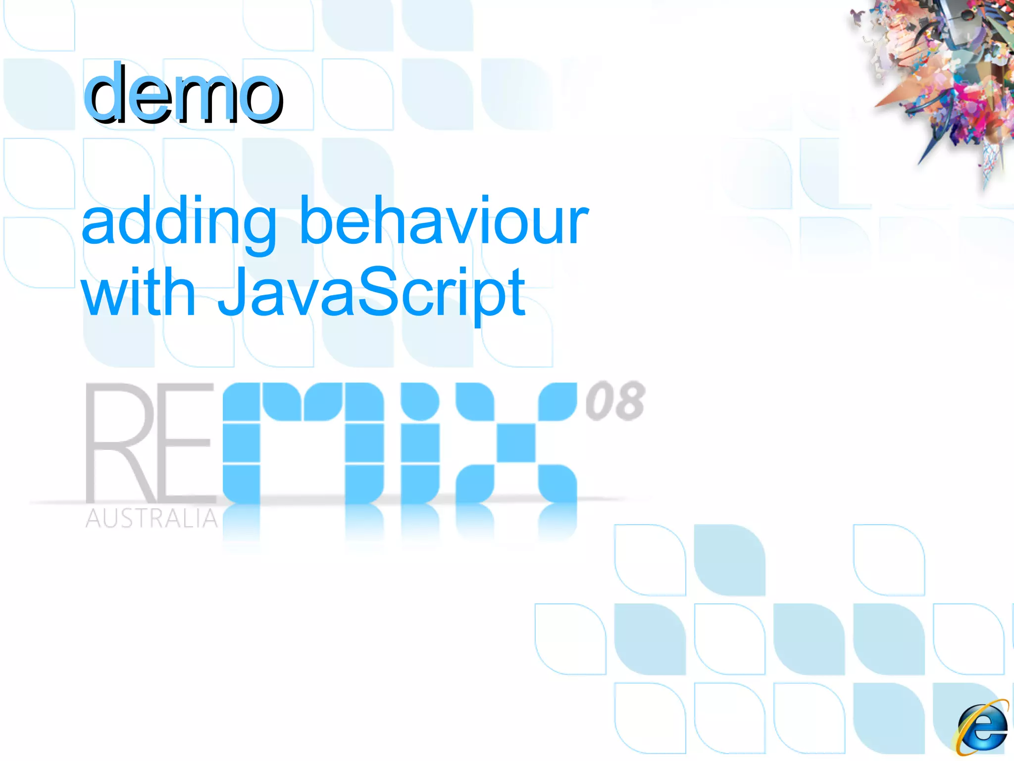 adding behaviour with JavaScript demo 