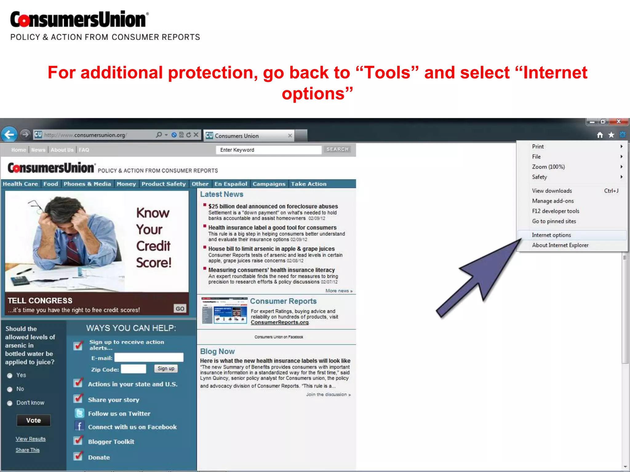 For additional protection, go back to “Tools” and select “Internet
                             options”
 
