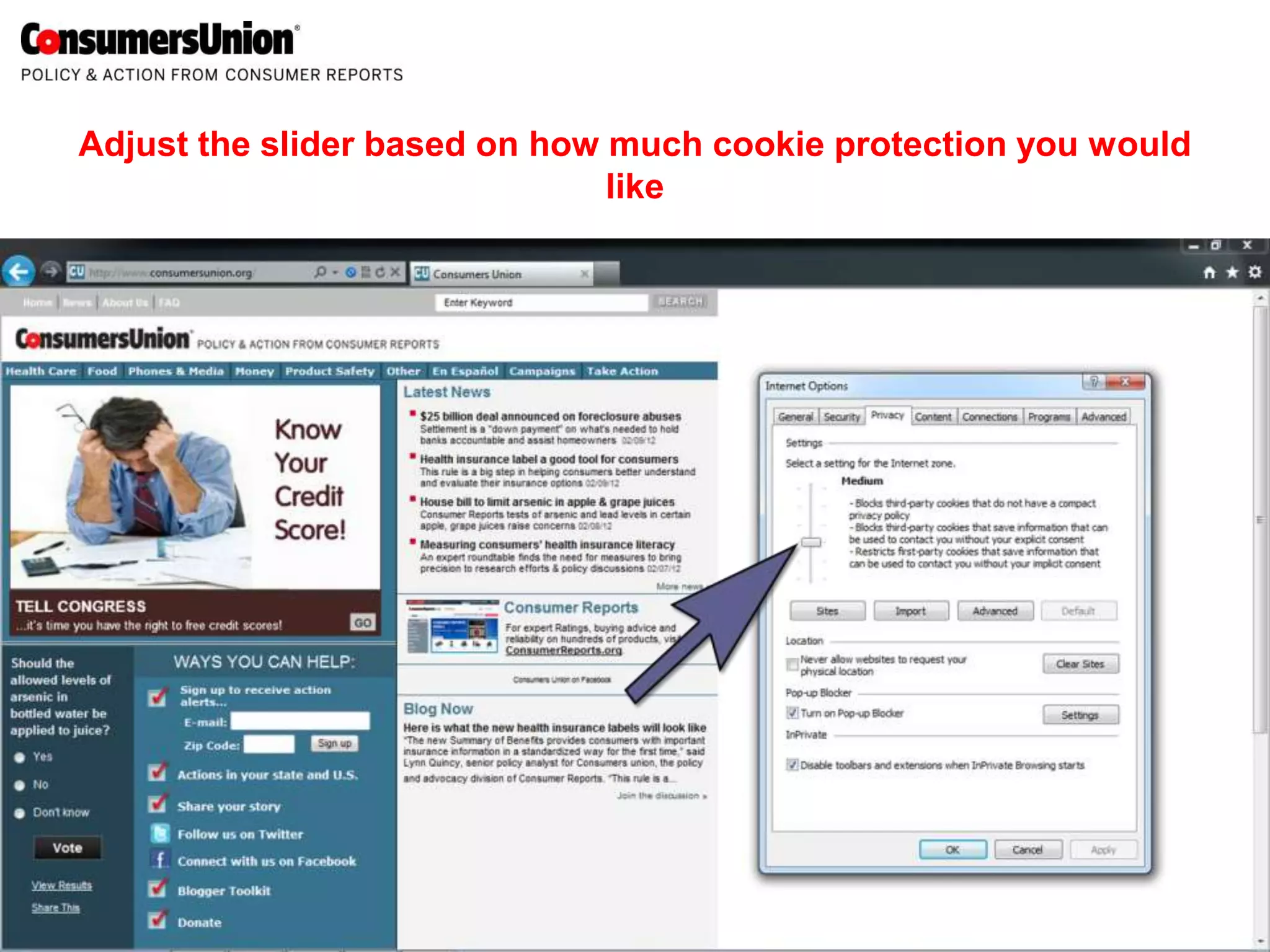 Adjust the slider based on how much cookie protection you would
                               like
 