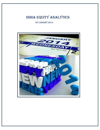 India Equity Analytics
1st Janary 2014

 