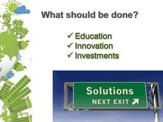 What should be done?
 