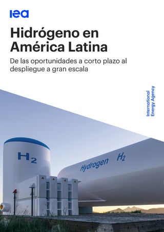 Hidrógeno en
América Latina
De las oportunidades a corto plazo al
despliegue a gran escala
 
