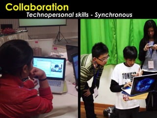 Technopersonal skills - Synchronous
Collaboration
 